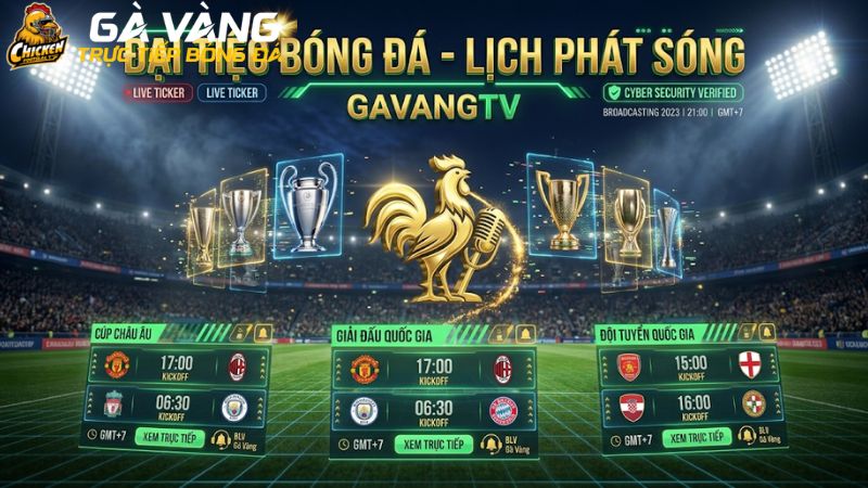 Tra cứu lịch thi đấu Ngoại hạng Anh và Cúp C1 tại Gavang